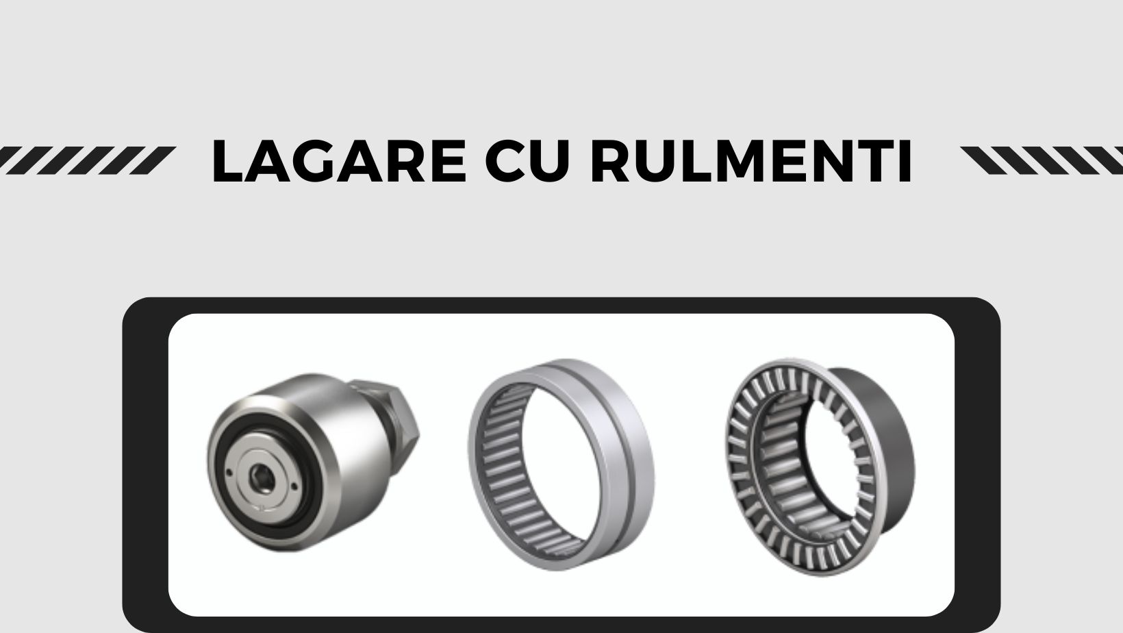 Lagare cu rulmenti – Solutii pentru performanta si durabilitate in sisteme mecanice 